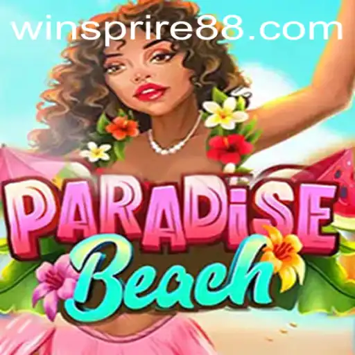 Discover the Exciting World of ParadiseBeach: An In-Depth Guide with WINSPIRE88